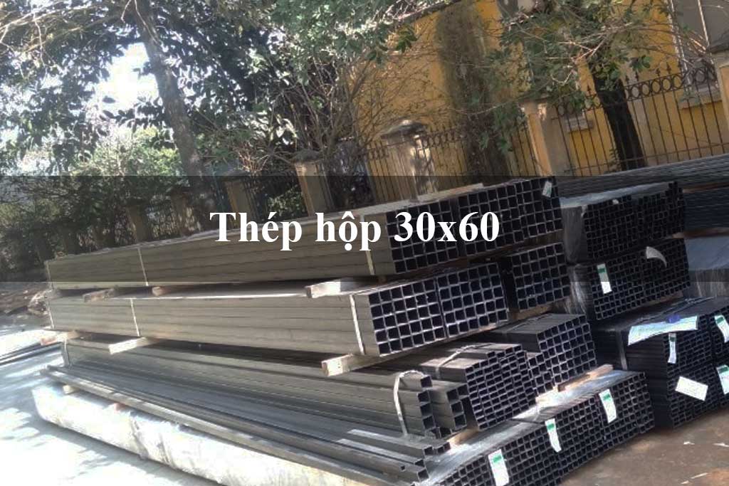 Thép hộp 30×60 độ dày 0.8 – 3.0mm tiêu chuẩn ASTM A500